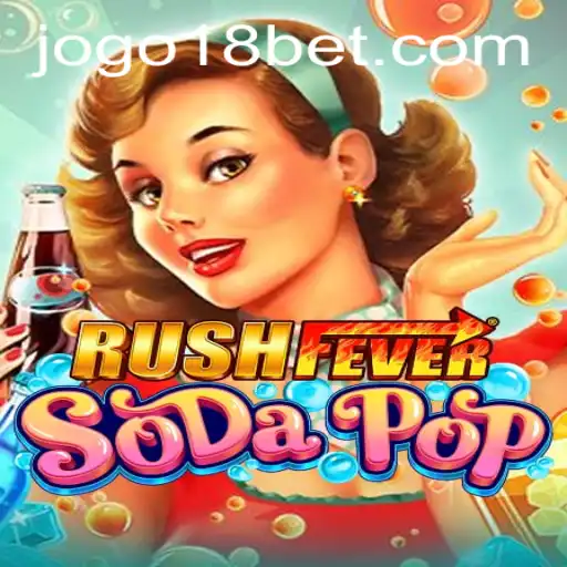 RushFeverSodaPop: A Thrilling Gaming Adventure Enhanced by 18bet